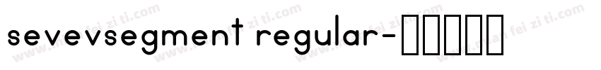 sevevsegment regular字体转换